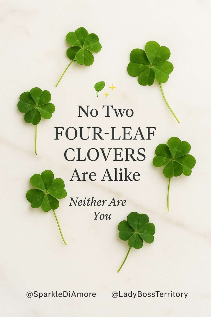 Flat-lay of multiple unique four-leaf clovers with text overlay reminding that no two clovers—or people—are alike.