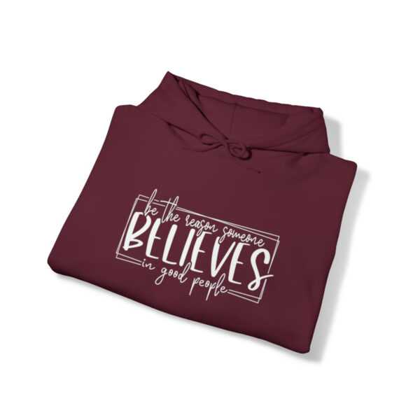 Hoodies for women trendy, Hoodies for school, Unisex, Premium quality, Aesthetic Hoodie, Be the reason someones believes in good people. - Image 13