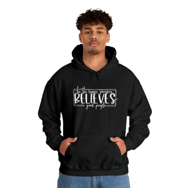 Hoodies for women trendy, Hoodies for school, Unisex, Premium quality, Aesthetic Hoodie, Be the reason someones believes in good people. - Image 6