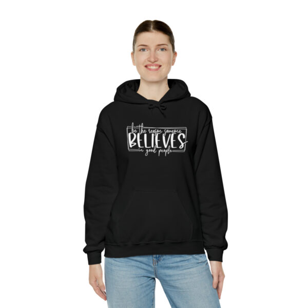Hoodies for women trendy, Hoodies for school, Unisex, Premium quality, Aesthetic Hoodie, Be the reason someones believes in good people. - Image 7