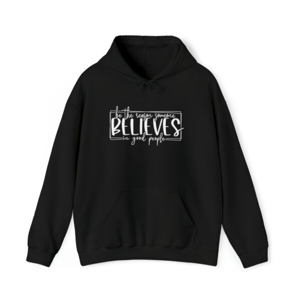 Hoodies for women trendy, Hoodies for school, Unisex, Premium quality, Aesthetic Hoodie, Be the reason someones believes in good people.