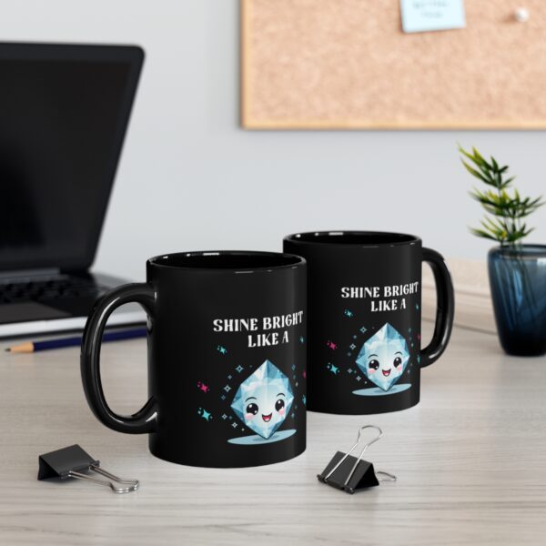 2 Black Mugs with message Shine Bright Like a Diamond. Design with cute diamond.
