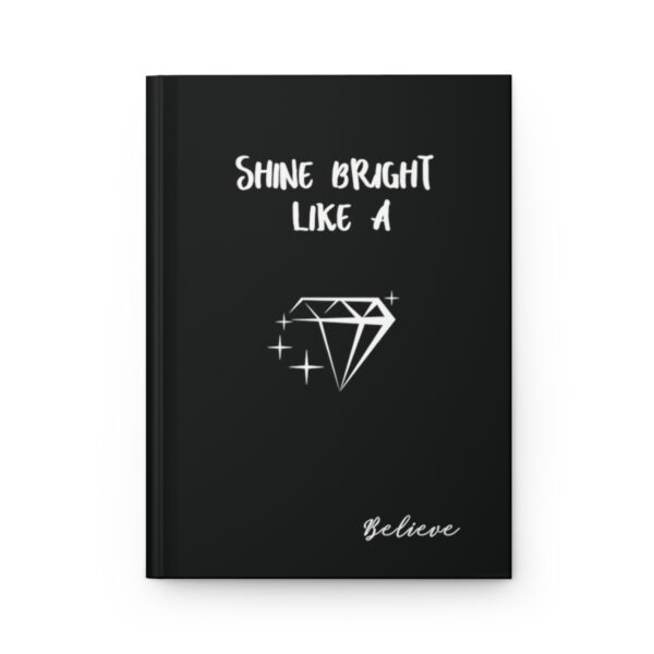 Inspirational Journal Shine Bright Journal Like a Diamond Team Journal Gift matte hardcover black journal Dream Team Believe