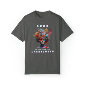 ADHD Shirt Adult adhd made by an ADHDer Comfort Color 1717 shirt adhd Shirt creative mind tee adhd organization Mental Health Tee