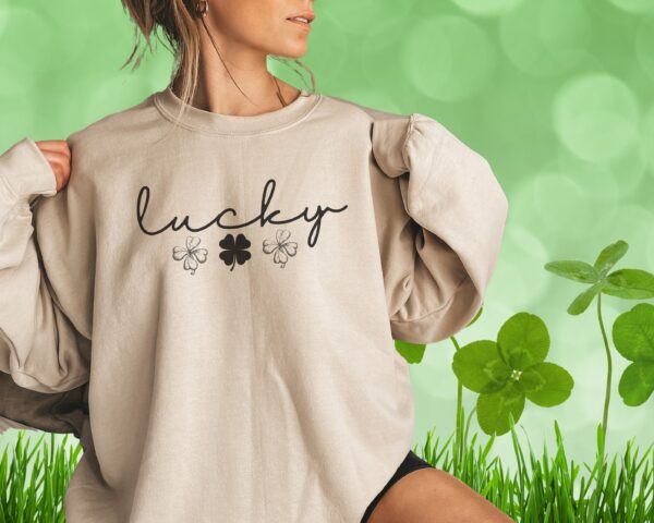 Lucky Clover St Patrick's Day Sweatshirt Lucky Four leaf Shamrock Saint Patrick's Day - Image 48