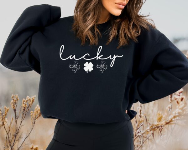 Lucky Clover St Patrick's Day Sweatshirt Lucky Four leaf Shamrock Saint Patrick's Day - Image 46