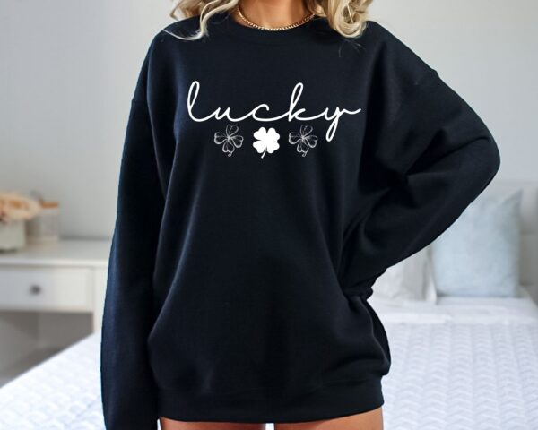 Lucky Clover St Patrick's Day Sweatshirt Lucky Four leaf Shamrock Saint Patrick's Day - Image 41
