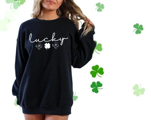 Lucky Clover St Patrick's Day Sweatshirt Lucky Four leaf Shamrock Saint Patrick's Day - Image 44