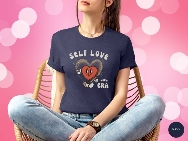 Self Love Era Retro Valentines Day T-Shirt Love Heart Shirt - Image 18