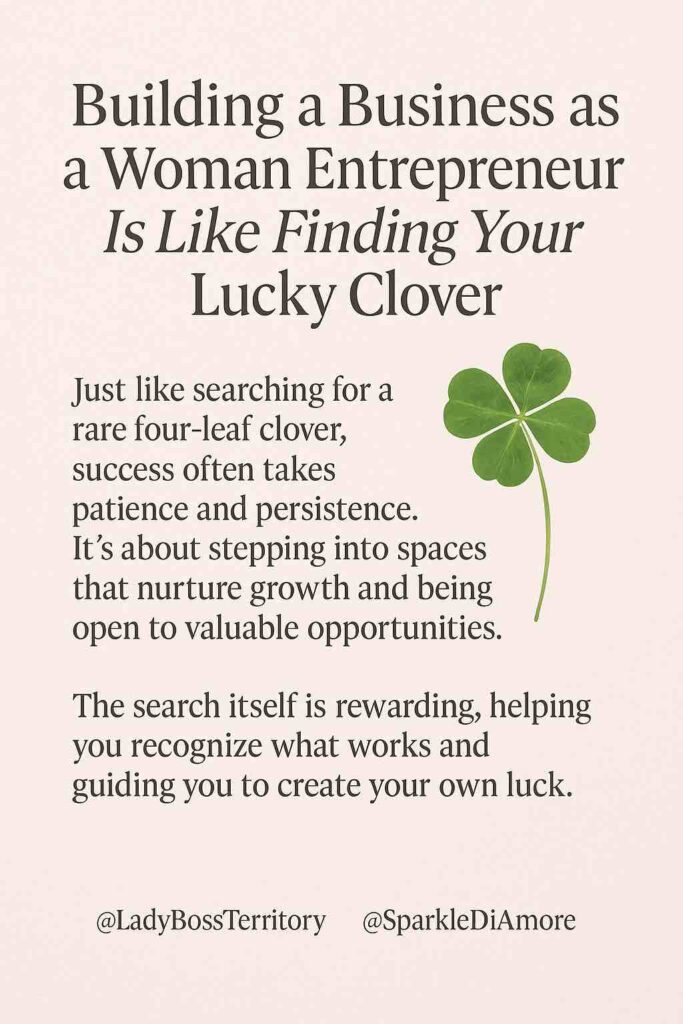Inspirational Pinterest pin with text comparing building a business as a woman entrepreneur to finding a lucky four-leaf clover, styled as symbolic jewelry meaning.